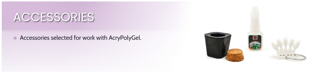 AcryPolygel Acessories